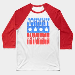 Johnny Paycheck / Retro Country Artist Fan Design Baseball T-Shirt